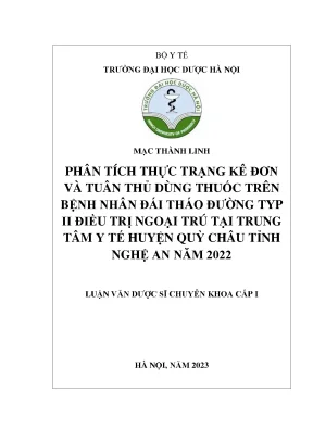 Mạc thành linh phân tích thực trạng kê đơn và tuân thủ dùng thuốc trên bệnh nhân đái tháo đường typ ii điều trị ngoại trú tại trung tâm y tế huyện quỳ châu tỉnh nghệ an năm 2022 luận văn dược sĩ chuyên khoa cấp i