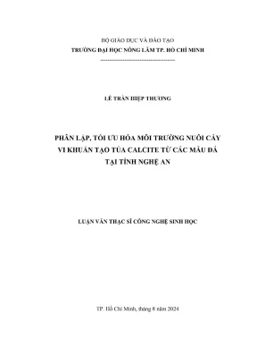 Luận văn thạc sĩ công nghệ sinh học phân lập tối ưu hóa môi trường nuôi cấy vi khuẩn tạo tủa calcite từ các mẫu đá tại tỉnh nghệ an