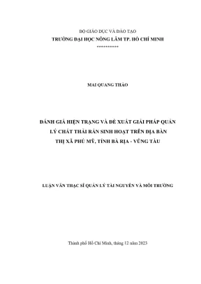 Luận văn thạc sĩ quản lý tài nguyên và môi trường đánh giá hiện trạng và đề xuất giải pháp quản lý chất thải rắn sinh hoạt trên địa bàn thị xã phú mỹ tỉnh bà rịa vũng tàu