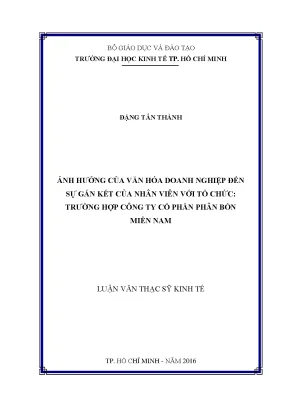 Luận văn ảnh hưởng của văn hóa doanh nghiệp đến sự gắn kết của nhân viên với tổ chức trường hợp công ty cổ phần phân bón miền nam