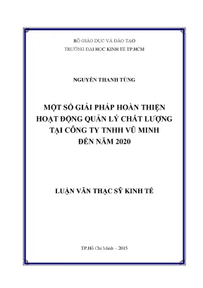 Luận văn một số giải pháp hoàn thiện hoạt động quản lý chất lượng tại công ty tnhh vũ minh đến năm 2020
