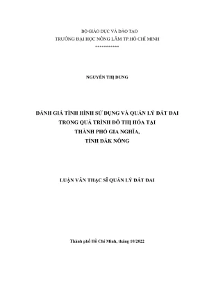 Luận văn thạc sĩ quản lý đất đai đánh giá tình hình sử dụng và quản lý đất đai trong quá trình đô thị hóa tại thành phố gia nghĩa tỉnh đắk nông