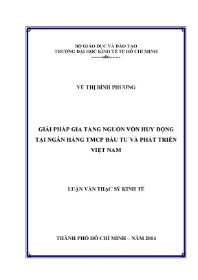 Luận văn giải pháp gia tăng nguồn vốn huy động tại ngân hàng tmcp đầu tư và phát triển việt nam