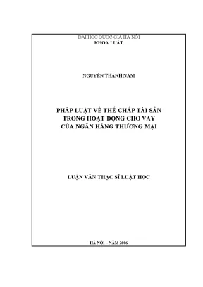 Pháp luật về thế chấp tài sản trong hoạt động cho vay của ngân hàng thương mại