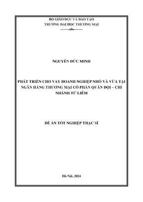 Luận văn phát triển cho vay doanh nghiệp nhỏ và vừa tại ngân hàng thương mại cổ phần quân đội chi nhánh từ liêm