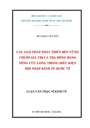 Luận văn các giải pháp phát triển bền vững chuỗi giá trị cá tra đồng bằng sông cửu long trong điều kiện hội nhập kinh tế quốc tế