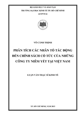 Luận văn phân tích các nhân tố tác động đến chính sách cổ tức của những công ty niêm yết tại việt nam