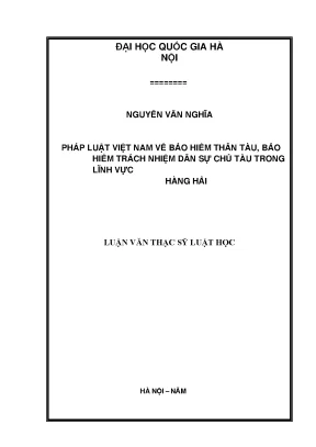 Pháp luật việt nam về bảo hiểm thân tàu bảo hiểm trách nhiệm dân sự chủ tàu trong lĩnh vực hàng hải