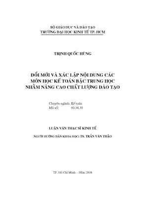 Luận văn đổi mới và xác lập nội dung các môn học kế toán bậc trung học nhằm nâng cao chất lượng đào tạo