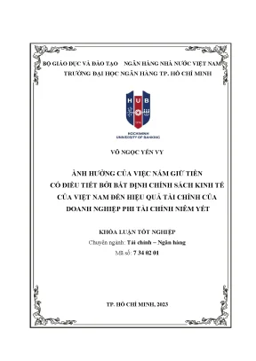 Ảnh hưởng của việc nắm giữ tiền có điều tiết bởi bất định chính sách kinh tế của việt nam đến hiệu quả tài chính của các doanh nghiệp phi tài chính niêm yết