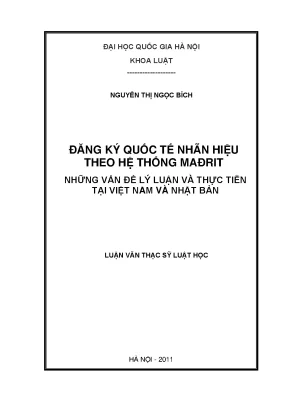 Đăng ký quốc tế nhãn hiệu theo hệ thống mađrit những vấn đề lý luận và thực tiễn tại việt nam và nhật bản