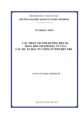 Luận văn các nhân tố ảnh hưởng đến sự thay đổi chi phí đầu tư của các dự án đầu tư công ở tỉnh bến tre