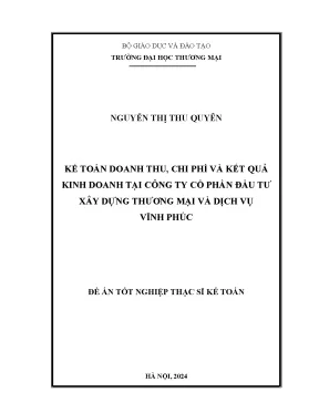 Luận văn kế toán doanh thu chi phí và kết quả kinh doanh tại công ty cổ phần đầu tư xây dựng thương mại và dịch vụ