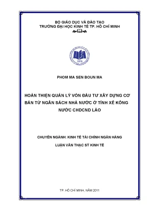 Luận văn hoàn thiện quản lý vốn đầu tư xây dựng cơ bản từ ngân sách nhà nước ở tỉnh xê kông nước cộng hòa dân chủ nhân dân lào