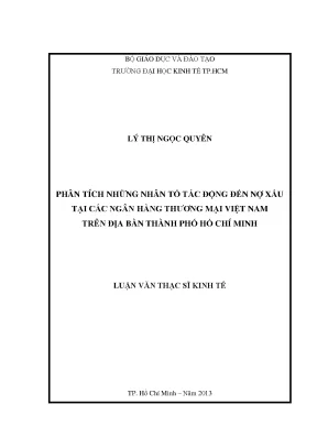Luận văn phân tích những nhân tố tác động đến nợ xấu tại các ngân hàng thương mại việt nam trên địa bàn tphcm