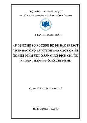 Luận văn áp dụng hệ số f score để dự báo sai sót trên báo cáo tài chính của các doanh nghiệp niêm yết ở sàn giao dịch chứng khoán thành phố hồ chí minh