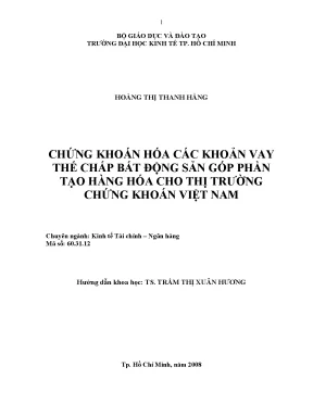 Luận văn chứng khoán hóa các khoản vay thế chấp bất động sản góp phần tạo hàng hóa cho thị trường chứng khoán việt nam