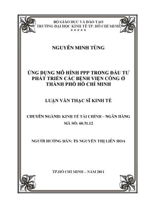 Luận văn ứng dụng mô hình ppp trong đầu tư phát triển các bệnh viện công ở thành phố hồ chí minh luận văn thạc sĩ
