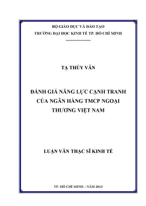Luận văn đánh giá năng lực cạnh tranh của ngân hàng thương mại cổ phần ngoại thương việt nam