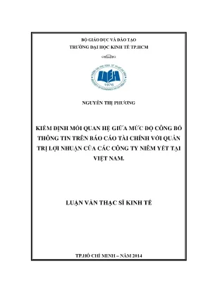 Luận văn kiểm định mối quan hệ giữa mức độ công bố thông tin trên báo cáo tài chính với quản trị lợi nhuận của các công ty niêm yết tại việt nam
