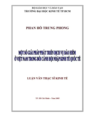 Luận văn một số giải pháp phát triển dịch vụ bảo hiểm ở việt nam trong bối cảnh hội nhập kinh tế quốc tế