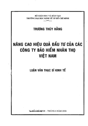 Luận văn nâng cao hiệu quả đầu tư của các công ty bảo hiểm nhân thọ việt nam luận văn thạc sĩ