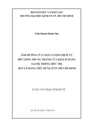Luận văn ảnh hưởng của chất lượng dịch vụ đến lòng trung thành của khách hàng tại hệ thống siêu thị bán lẻ hàng tiêu dùng ở tp hồ chí minh