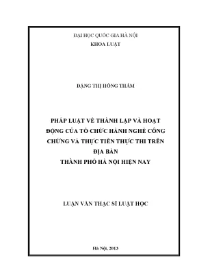 Pháp luật về thành lập và hoạt động của tổ chức hành nghề công chứng và thực tiễn thực thi trên địa bàn thành phố hà nội hiện nay