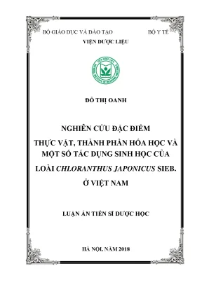 Nghiên cứu đặc điểm thực vật thành phần hoá học và một số tác dụng sinh học của loài chloranthus japonicus sieb ở việt nam