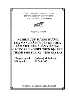 Luận văn thạc sĩ quản trị kinh doanh nghiên cứu sự ảnh hưởng của mạng xã hội đến kết quả làm việc của nhân viên tại các doanh nghiệp trên địa bàn thành phố pleiku tỉnh gia lai
