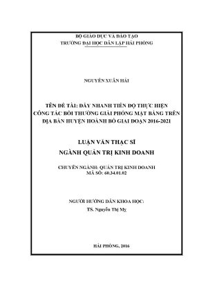Luận văn thạc sĩ đẩy nhanh tiến độ thực hiện công tác bồi thường giải phóng mặt bằng trên địa bàn huyện hoành bồ giai đoạn 2016 2021