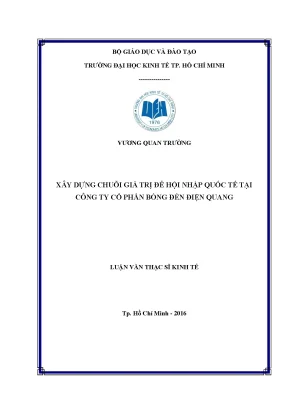 Luận văn xây dựng chuỗi giá trị để hội nhập quốc tế tại công ty cổ phần bóng đèn điện quang