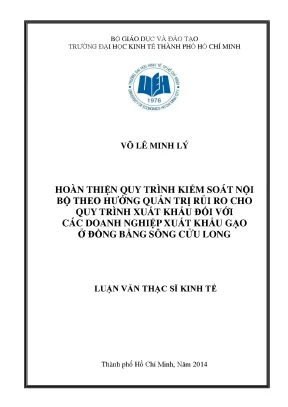 Luận văn hoàn thiện quy trình kiểm soát nội bộ theo hướng quản trị rủi ro cho quy trình xuất khẩu đối với các doanh nghiệp xuất khẩu gạo ở đồng bằng sông cửu long