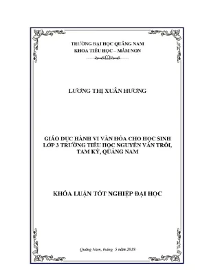 1254 giáo dục hành vi văn hóa cho học sinh lớp 3 trường tiểu học nguyễn văn trỗi tam kỳ quảng nam lương thị xuân hương luận văn đh quảng nam