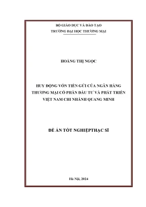 Luận văn huy động vốn tiền gửi của ngân hàng thương mại cổ phần đầu tư và phát triển việt nam chi nhánh quang minh
