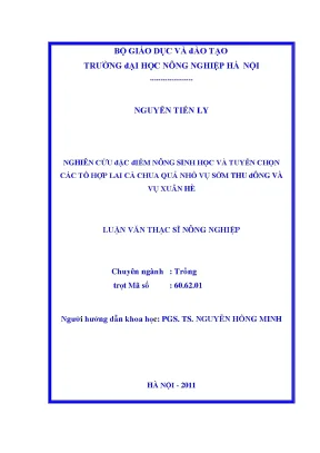 Nghiên cứu đặc điểm nông sinh học và tuyển chọn các tổ hợp lai cà chua quả nhỏ vụ sớm thu đông và vụ xuân hè