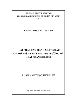 Luận văn giải pháp đẩy mạnh xuất khẩu cà phê việt nam sang thị trường mỹ giai đoạn 2014 2020