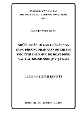 Luận văn những nhân tố cản trở đến vận dụng phương pháp phân bổ chi phí ước tính theo mức độ hoạt động trong các doanh nghiệp việt nam