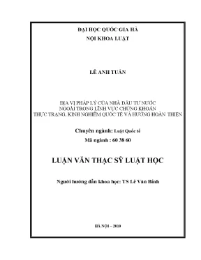 Địa vị pháp lý của nhà đầu tư nước ngoài trong lĩnh vực chứng khoán thực trạng kinh nghiệm quốc tế và hướng hoàn thiện