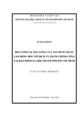 Luận văn đo lường sự hài lòng của người sử dụng lao động đối với dịch vụ hành chính công tại bảo hiểm xã hội thành phố hồ chí minh