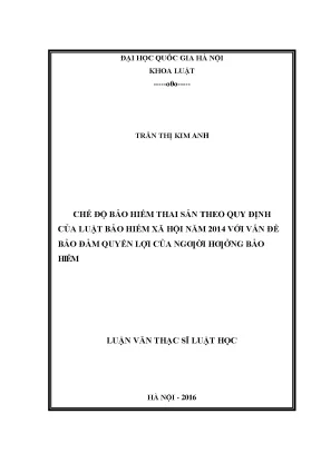 Chế độ bảo hiểm thai sản theo quy định của luật bảo hiểm xã hội năm 2014 với vấn đề bảo đảm quyền lợi của người hưởng bảo hiểm
