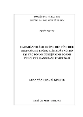 Luận văn các nhân tố ảnh hưởng đến tính hữu hiệu của hệ thống kiểm soát nội bộ tại các doanh nghiệp kinh doanh chuỗi cửa hàng bán lẻ việt nam