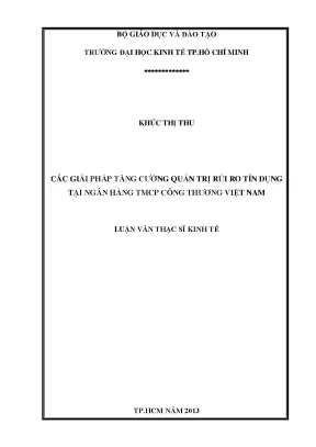 Luận văn các giải pháp tăng cường quản trị rủi ro tín dụng tại ngân hàng tmcp công thương việt nam