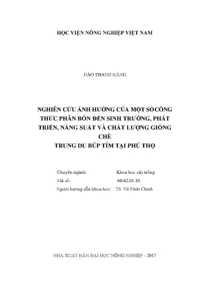 Nghiên cứu ảnh hưởng của một số công thức phân bón đến sinh trưởng phát triển năng suất và chất lượng giống chè trung du búp tím tại phú thọ