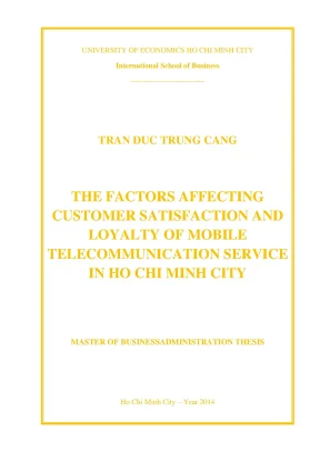 Luận văn the factors affecting customer satisfation and loyalty of mobile telecommucation service in ho chi minh city