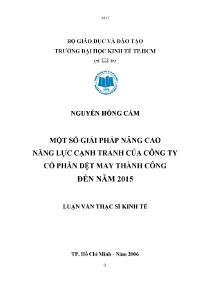 Luận văn một số giải pháp nâng cao năng lực cạnh tranh của công ty cổ phần dệt may thành công đến năm 2015 luận văn thạc sĩ