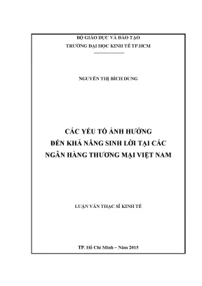 Luận văn các yếu tố ảnh hưởng đến khả năng sinh lợi tại các ngân hàng thương mại cổ phần việt nam
