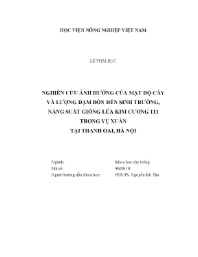 Nghiên cứu ảnh hưởng của mật độ cấy và lượng đạm bón đến sinh trưởng năng suất giống lúa kim cương 111 trong vụ xuân tại thanh oai hà nội