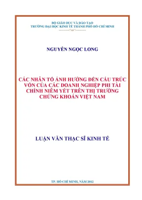Luận văn các yếu tố tác động đến cấu trúc vốn của các doanh nghiệp phi tài chính niêm yết trên thị trường chứng khoán việt nam