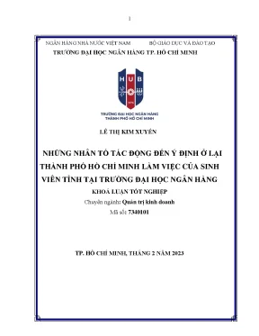 Những nhân tố tác động đến ý định ở lại tp hồ chí minh làm việc của sinh viên tỉnh tại trường đại học ngân hàng